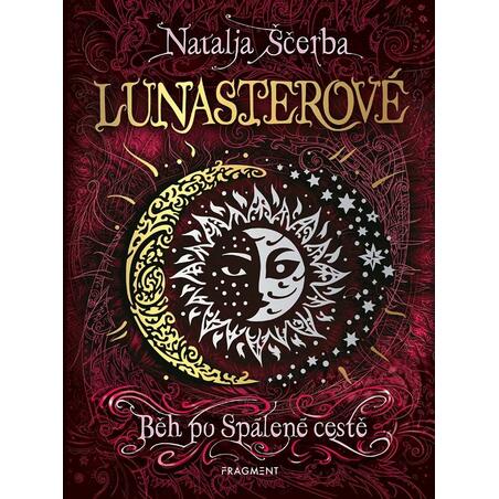 Lunasterové 4 - Běh po Spálené cestě