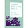 Filosofie - Tváří v tvář zániku