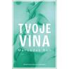 Tvoje vina