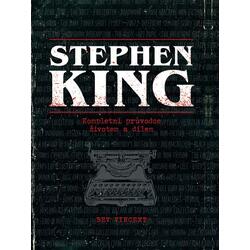Stephen King - Kompletní průvodce životem a dílem
