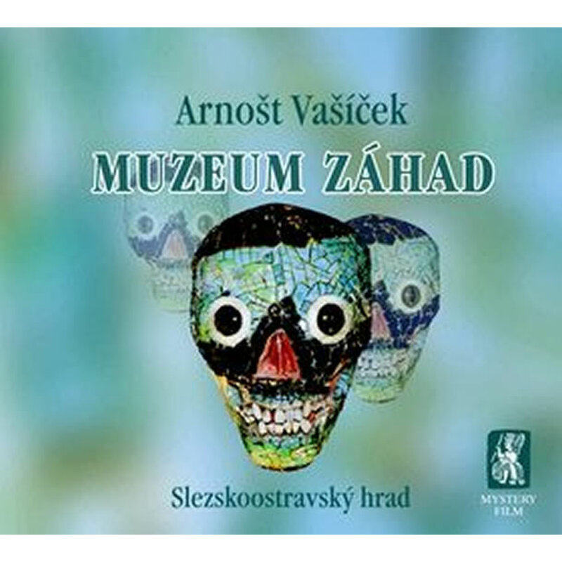 Muzeum záhad - Slezskoostravský hrad