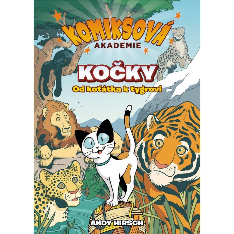 Komiksová akademie Kočky - Od koťátka k tygrovi