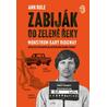 Zabiják od Zelené řeky