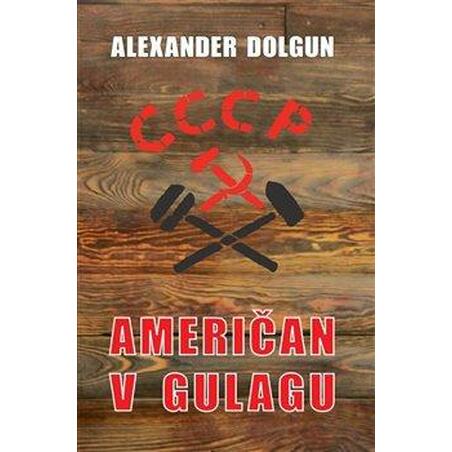 Američan v Gulagu