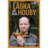 Láska je na houby