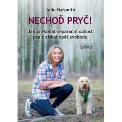 Nechoď pryč! - Jak překonat...