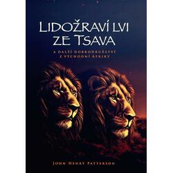 Lidožraví lvi ze Tsava a...