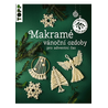 Makramé vánoční ozdoby pro adventní čas