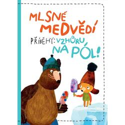 Mlsné medvědí příběhy:...