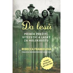 Do lesů - Příběh přežití,...
