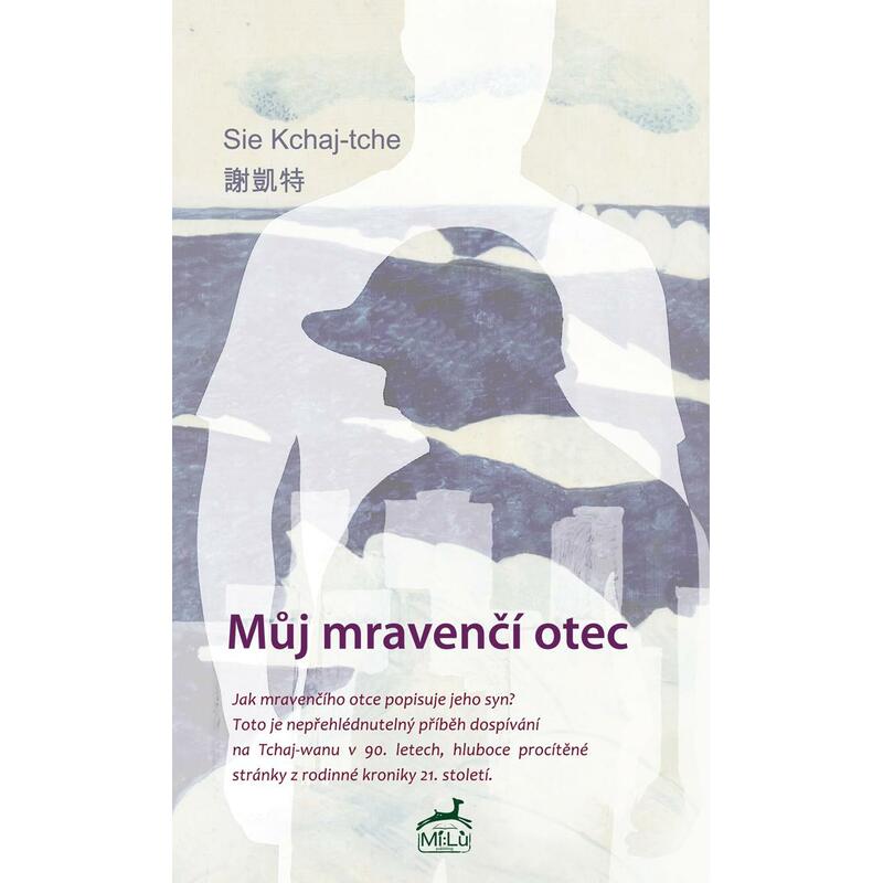 Můj mravenčí otec