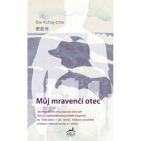 Můj mravenčí otec