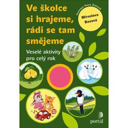 Ve školce si hrajeme, rádi...