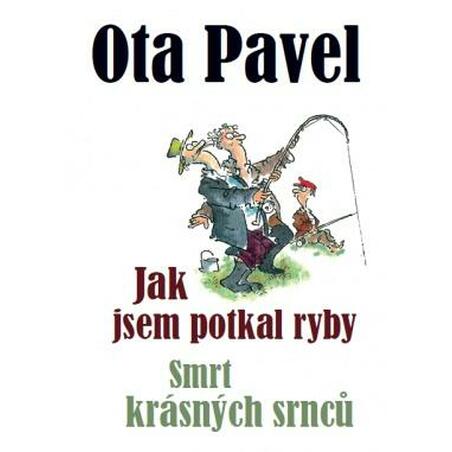 Jak jsem potkal ryby / Smrt krásných srnců