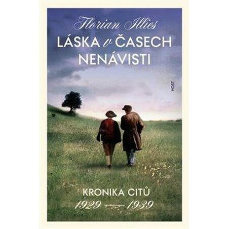 Láska v časech nenávisti - Kronika citů 1929-1939