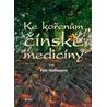 Ke kořenům čínské medicíny