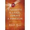 Tajemství k lásce, zdraví a penězům - Mistrovský kurz