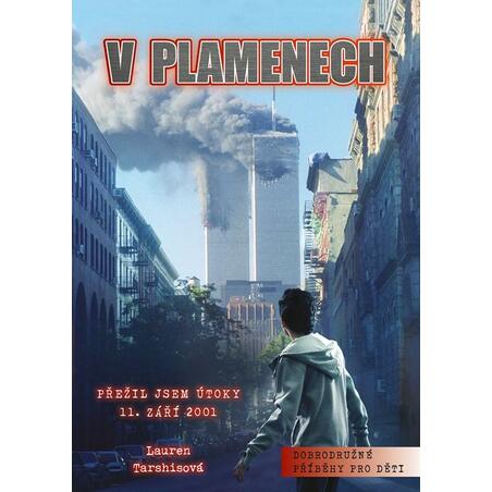V plamenech - Přežil jsem útoky 11. září 2001