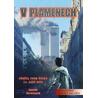 V plamenech - Přežil jsem útoky 11. září 2001
