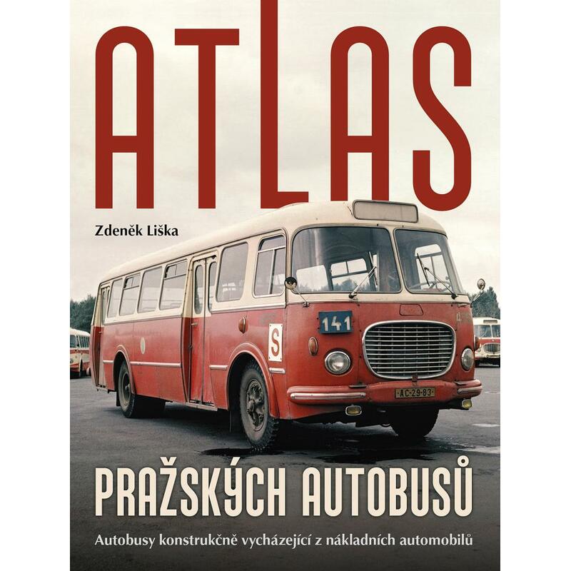 Atlas pražských autobusů - Autobusy konstrukčně vycházející z nákladních automobilů