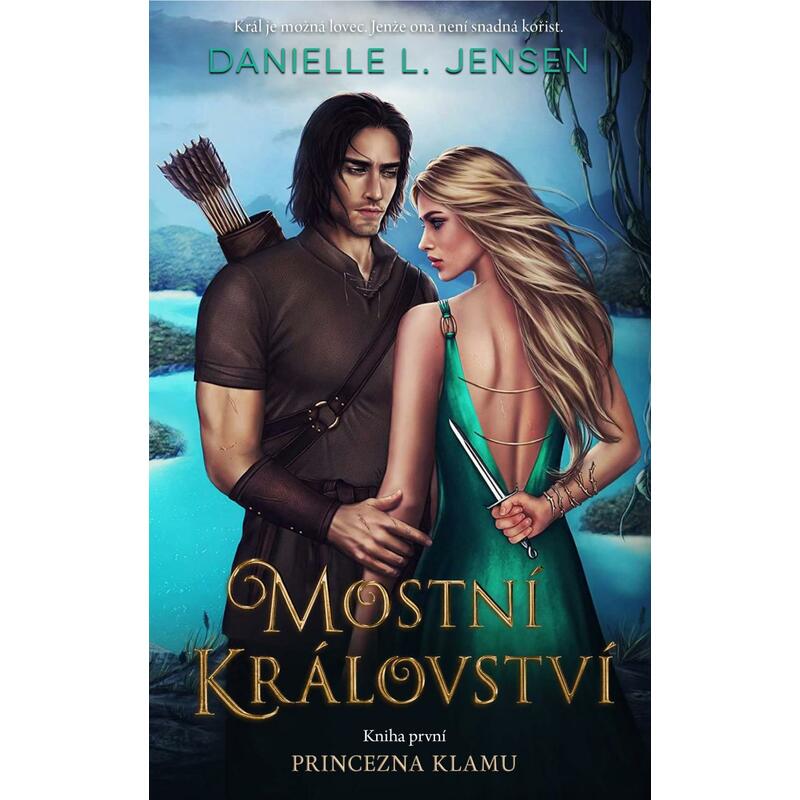 Mostní království: Princezna klamu