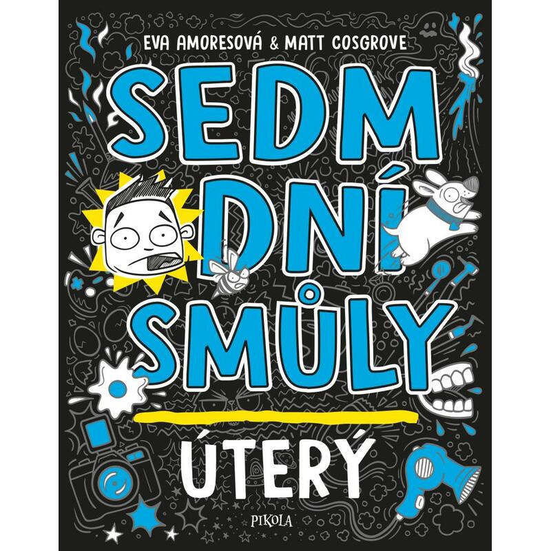 Sedm dní smůly: Úterý