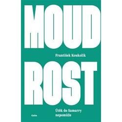 Moudrost - Útěk do Samarry...