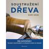 Soustružení dřeva pro začátečníky