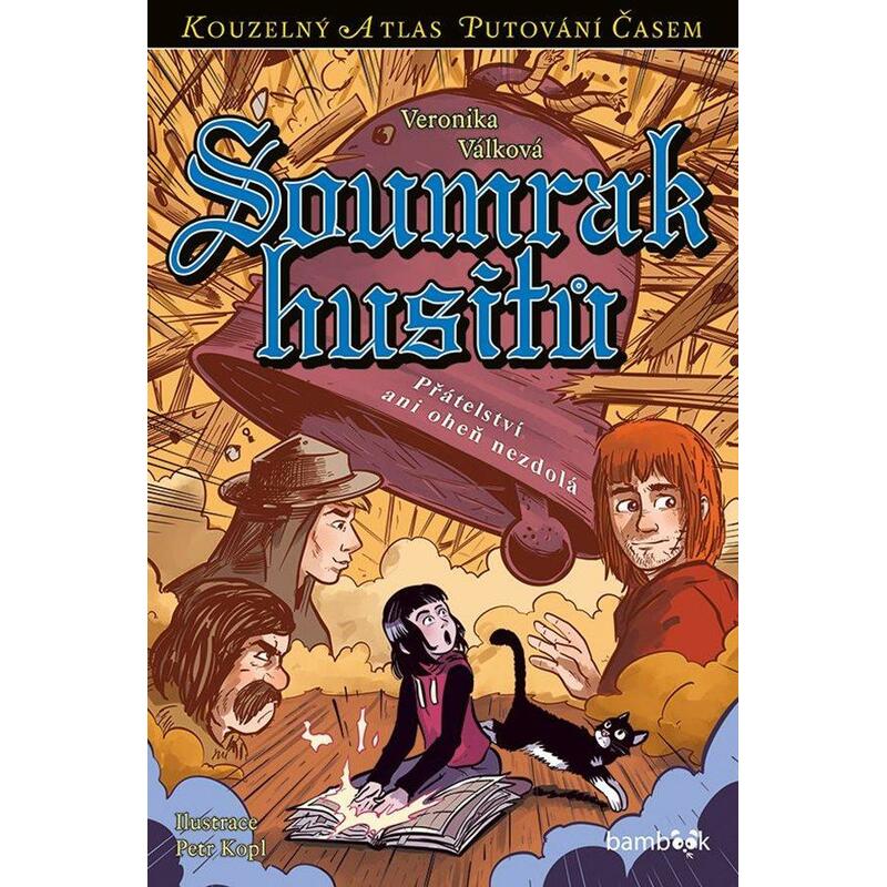 Soumrak husitů - Přátelství ani oheň nezdolá