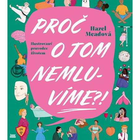 Proč o tom nemluvíme?! - Ilustrovaný průvodce životem