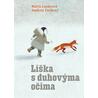 Liška s duhovýma očima