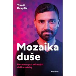 Mozaika duše - Desatero pro...