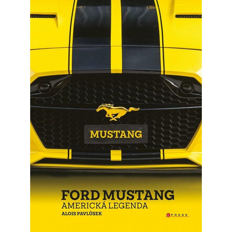 Ford Mustang - Americká legenda