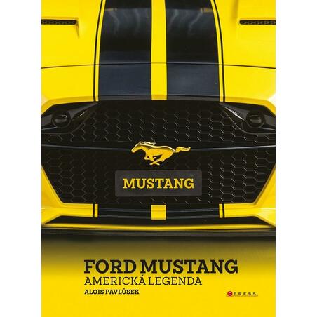 Ford Mustang - Americká legenda