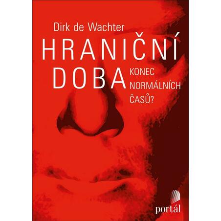 Hraniční doba - Konec normálních časů?