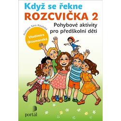Když se řekne ROZCVIČKA 2 -...