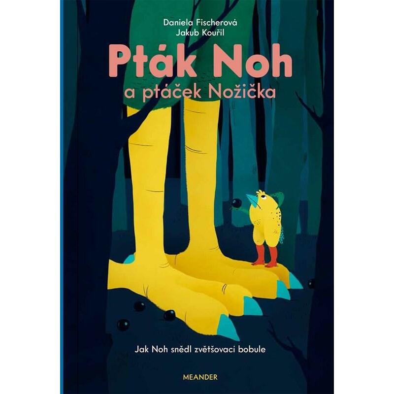 Pták Noh a ptáček Nožička 5 - Jak Noh snědl zvětšovací bobule