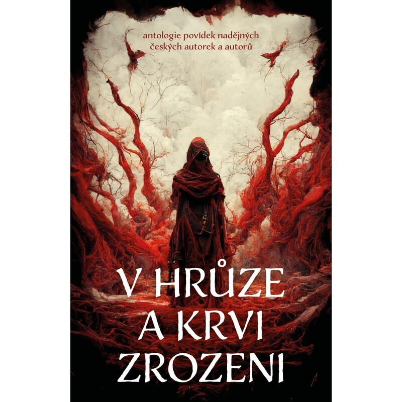 V hrůze a krvi zrozeni