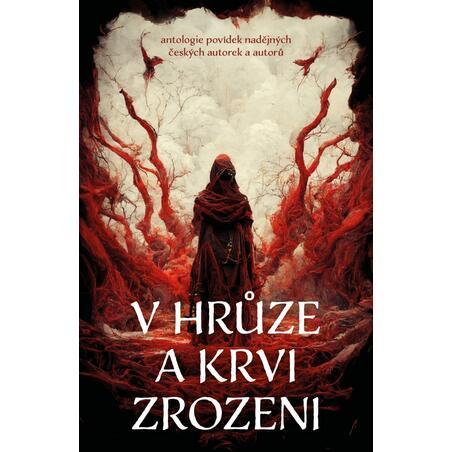 V hrůze a krvi zrozeni