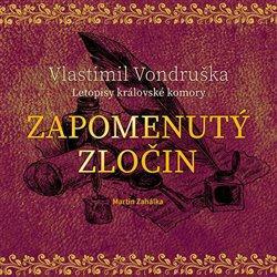 Zapomenutý zločin - CDmp3 (Čte Martin Zahálka)