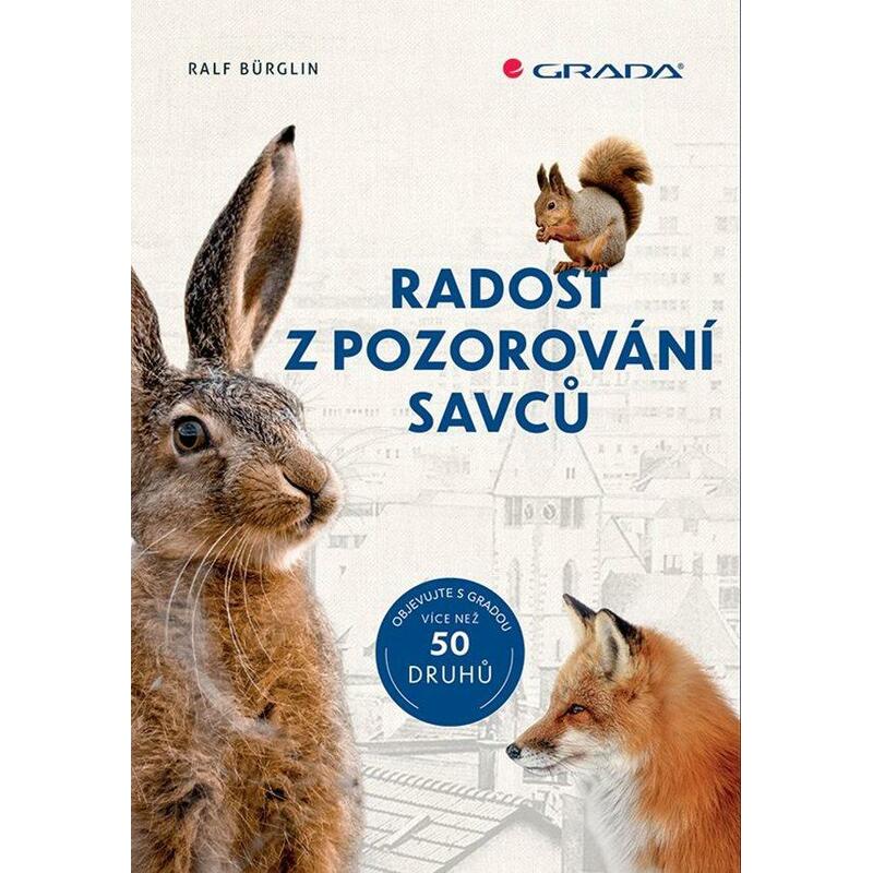 Radost z pozorování savců - 50 druhů