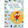 Není slůvko jako slůvko - Logopedické hrátky pro děti od tří let