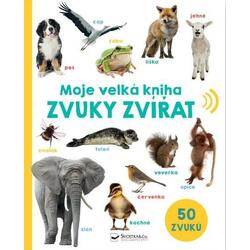 Moje velká kniha Zvuky zvířat
