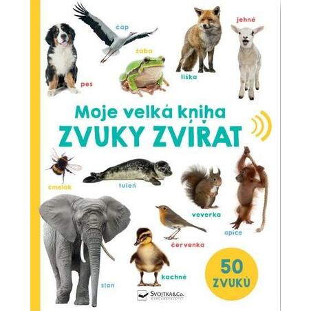 Moje velká kniha Zvuky zvířat