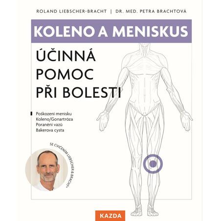 Koleno a meniskus - Účinná pomoc při bolesti