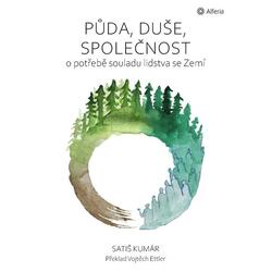Půda, duše, společnost - O...