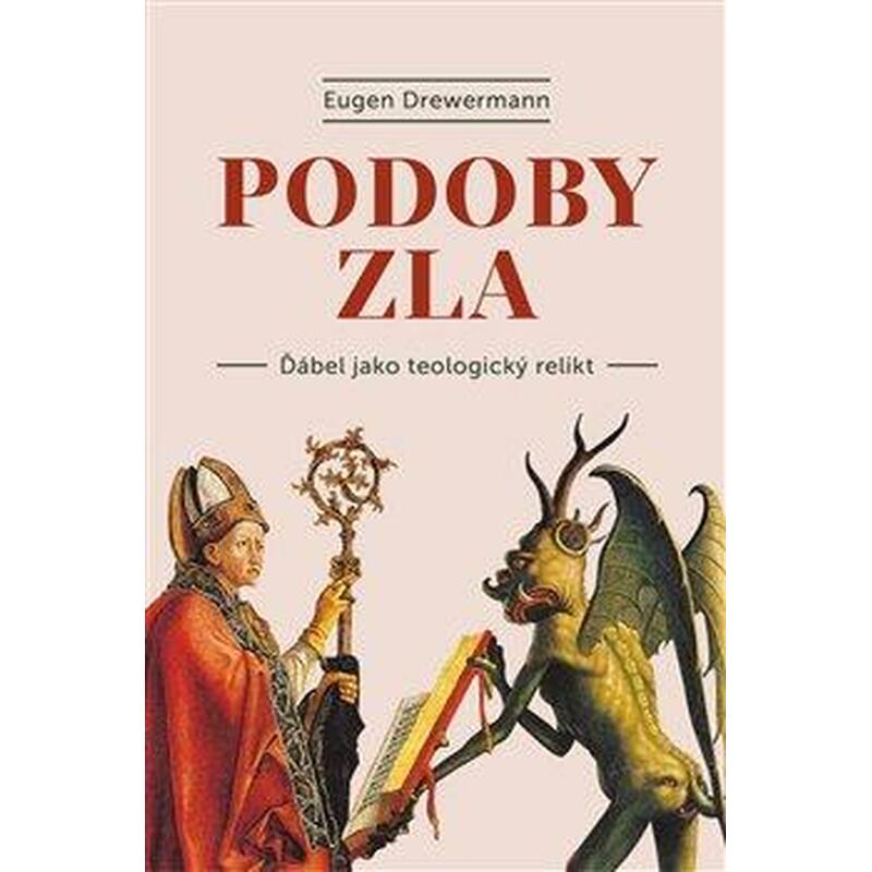 Podoby zla - Ďábel jako teologický relikt
