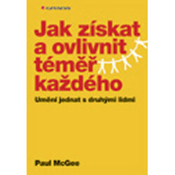 Jak získat a ovlivnit téměř...