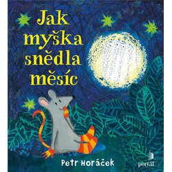 Jak myška snědla měsíc