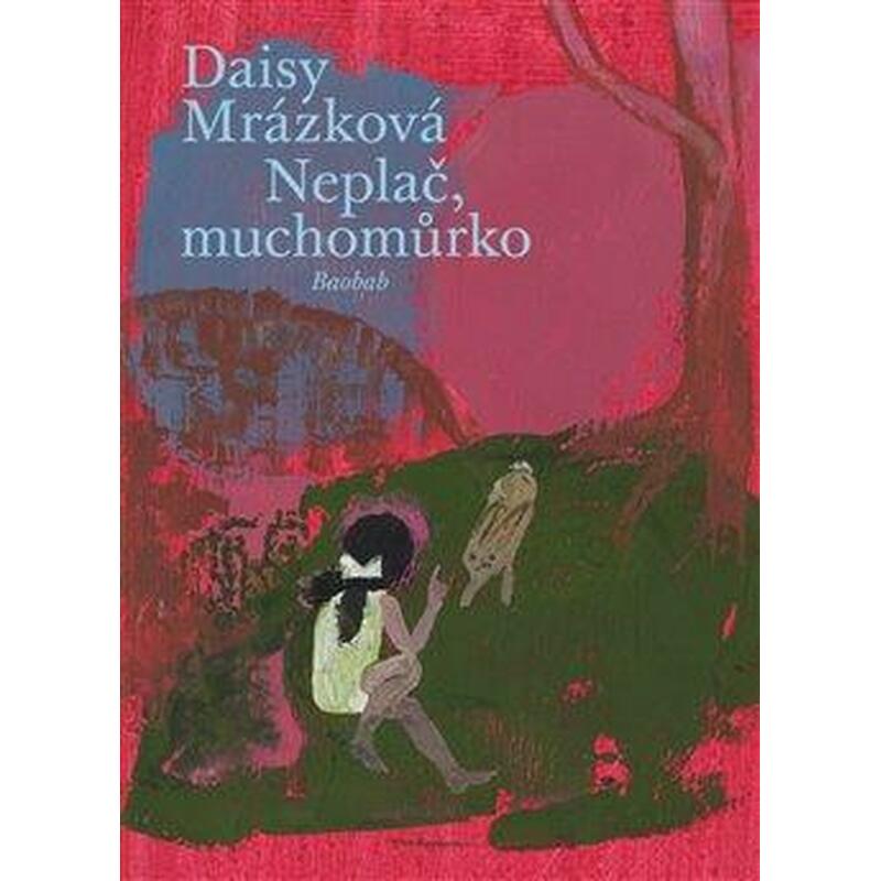 Neplač, muchomůrko